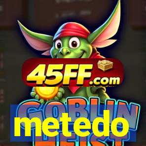 metedo