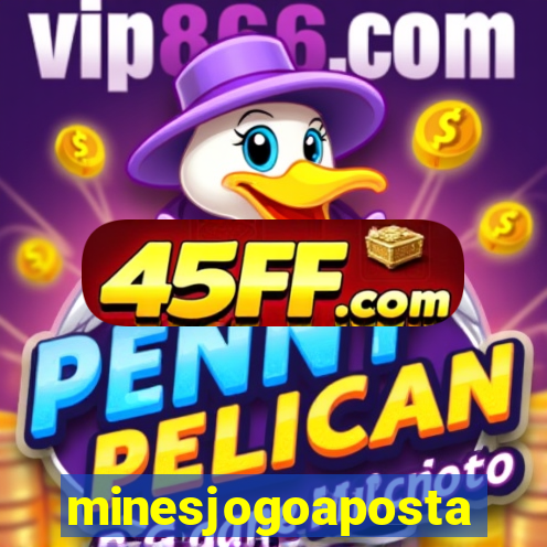 minesjogoaposta
