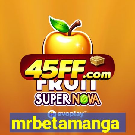 mrbetamanga