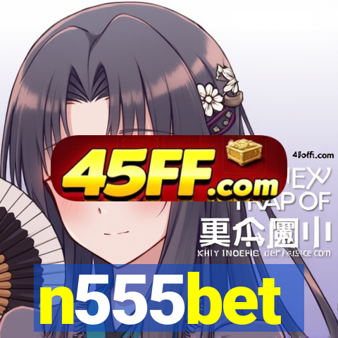 n555bet