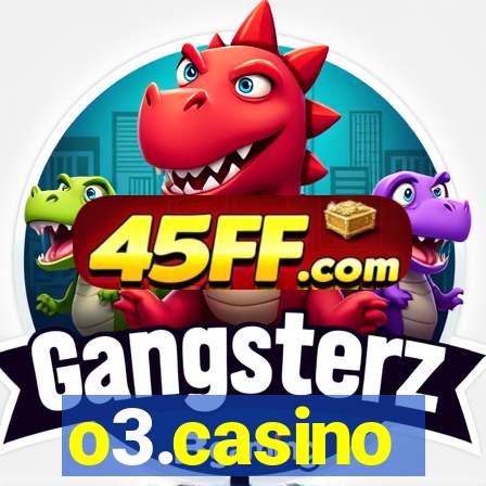 o3.casino