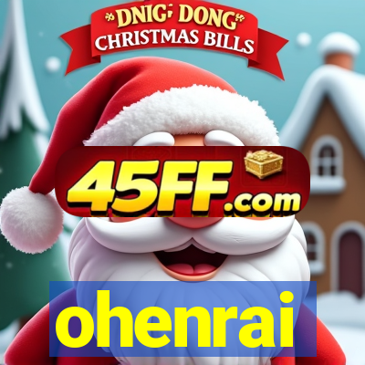 ohenrai