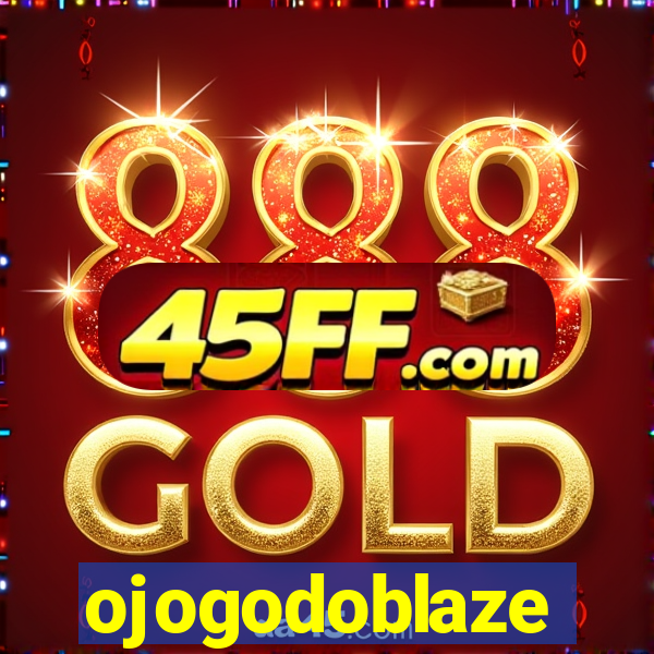 ojogodoblaze