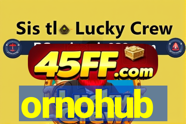 ornohub