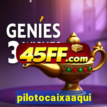 pilotocaixaaqui