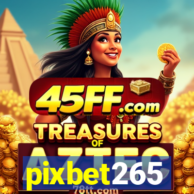 pixbet265
