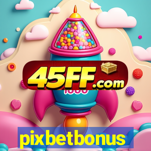 pixbetbonus