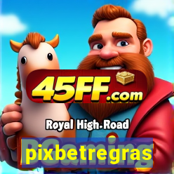 pixbetregras