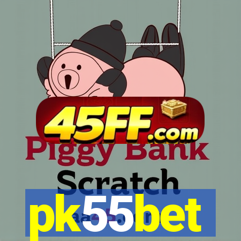 pk55bet
