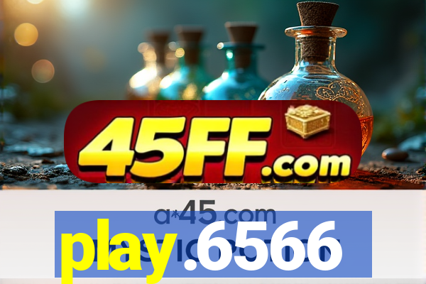 play.6566