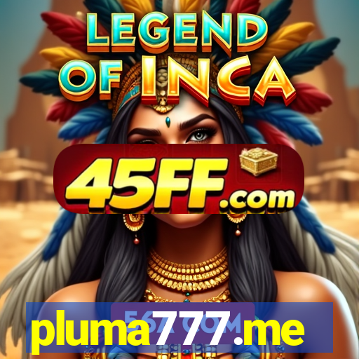 pluma777.me