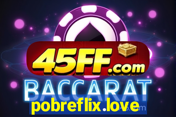 pobreflix.love