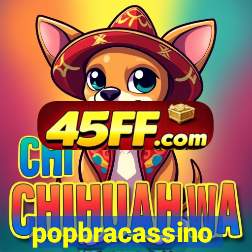 popbracassino