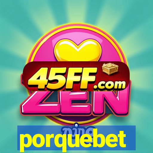 porquebet