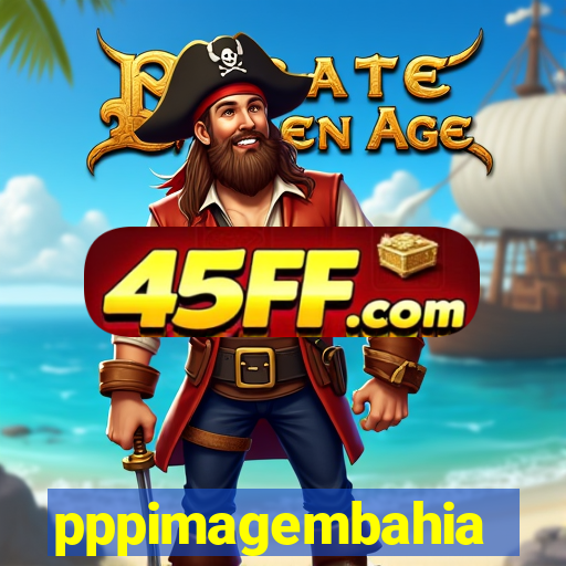 pppimagembahia