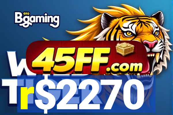 r$2270