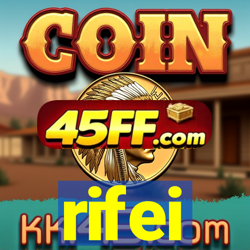 rifei