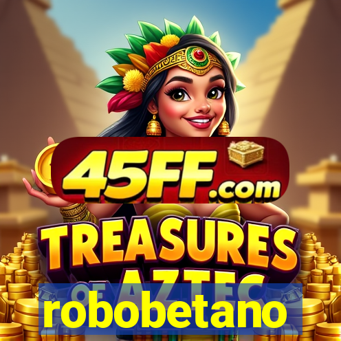 robobetano