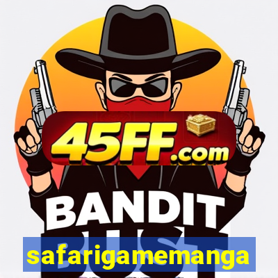 safarigamemanga