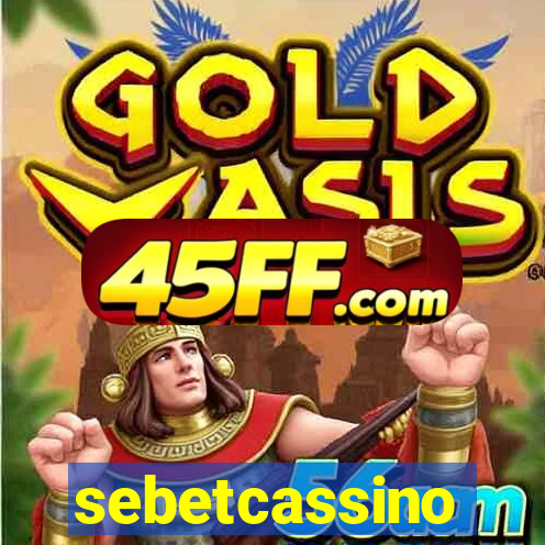 sebetcassino