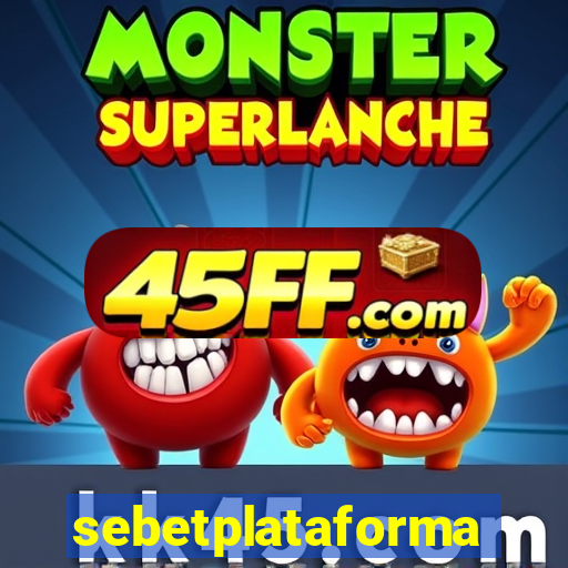 sebetplataforma