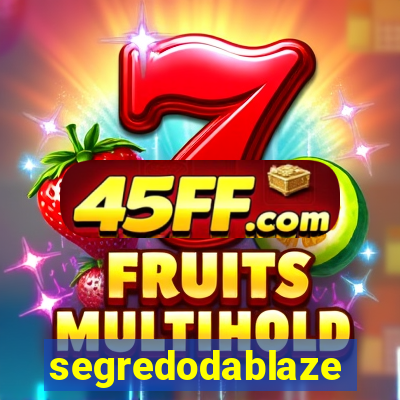segredodablaze