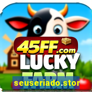 seuseriado.store