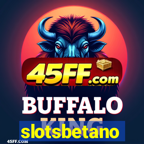 slotsbetano