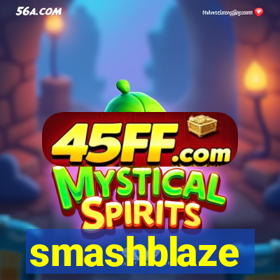 smashblaze