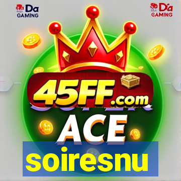 soiresnu