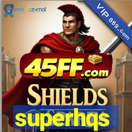 superhqs