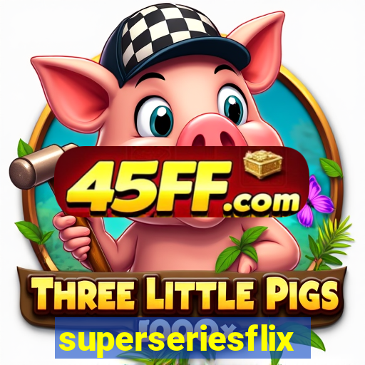 superseriesflix.com