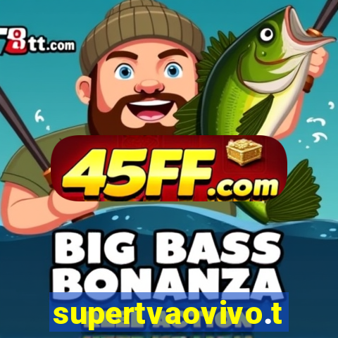 supertvaovivo.tv