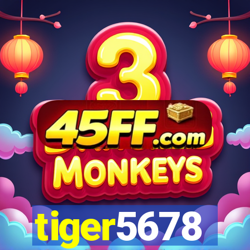 tiger5678