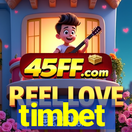 timbet