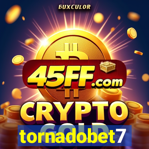tornadobet7