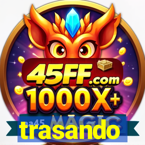 trasando