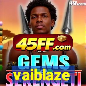 vaiblaze