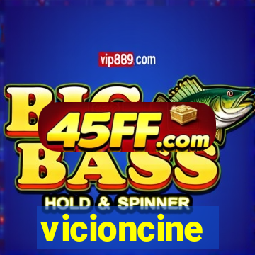 vicioncine