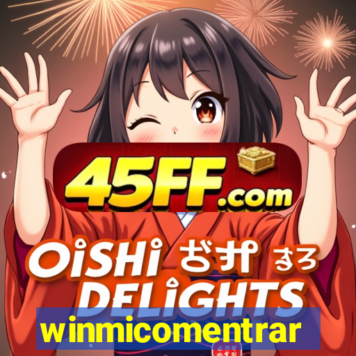 winmicomentrar