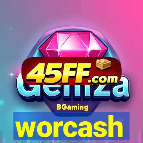 worcash