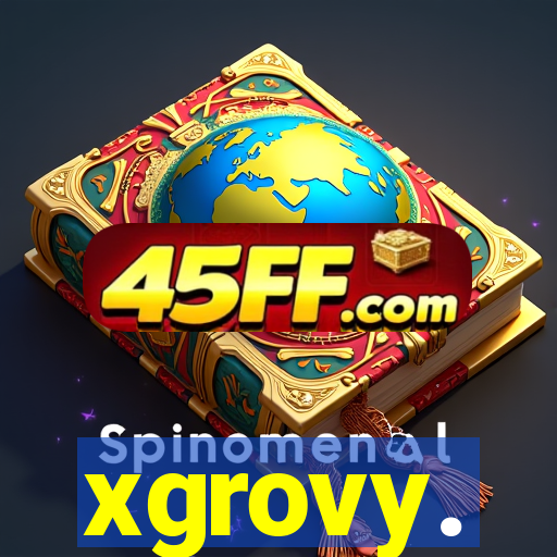 xgrovy.