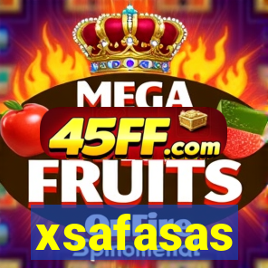 xsafasas