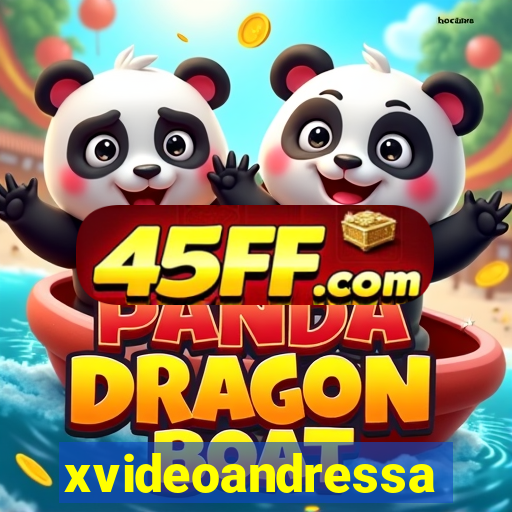 xvideoandressa