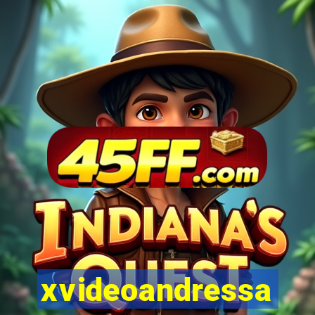 xvideoandressa