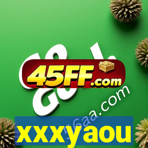 xxxyaou