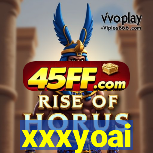 xxxyoai