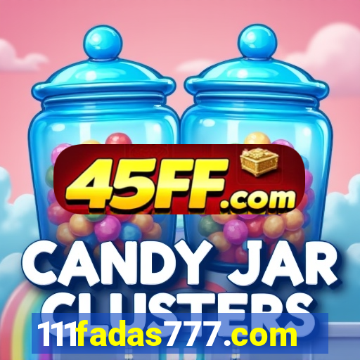 111fadas777.com