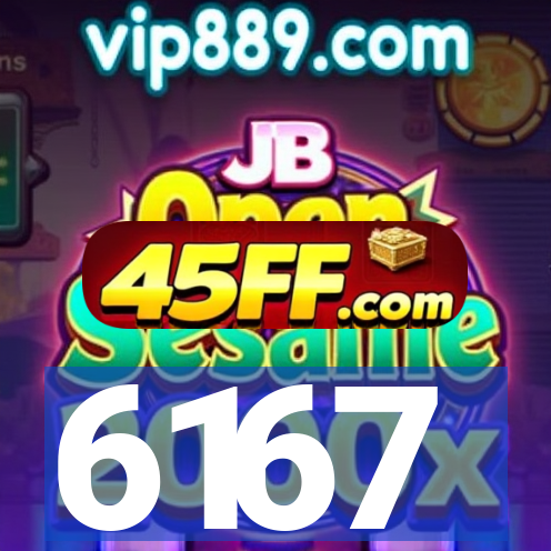 6167