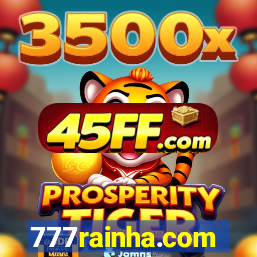 777rainha.com